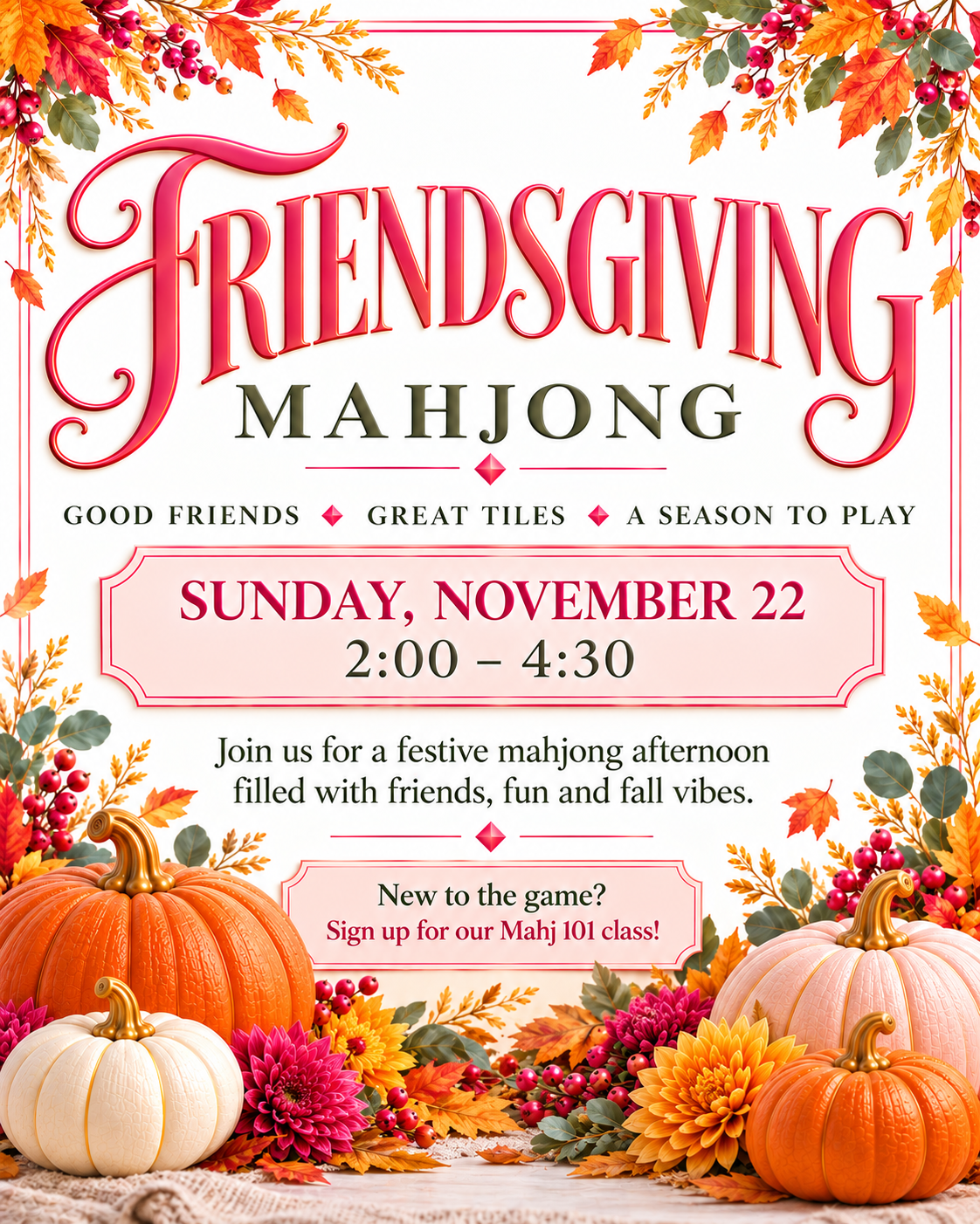 Friendsgiving Mahjong: Open Play & Fall Social – queensmahjery